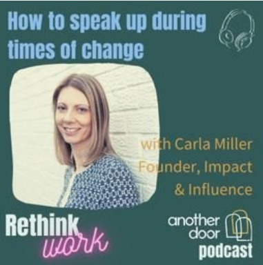 Carla Miller's episode on the Another Door podcast - how to speak up during times of change