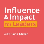 Influence & Impact for Leaders