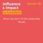 Influence & Impact for Leaders
