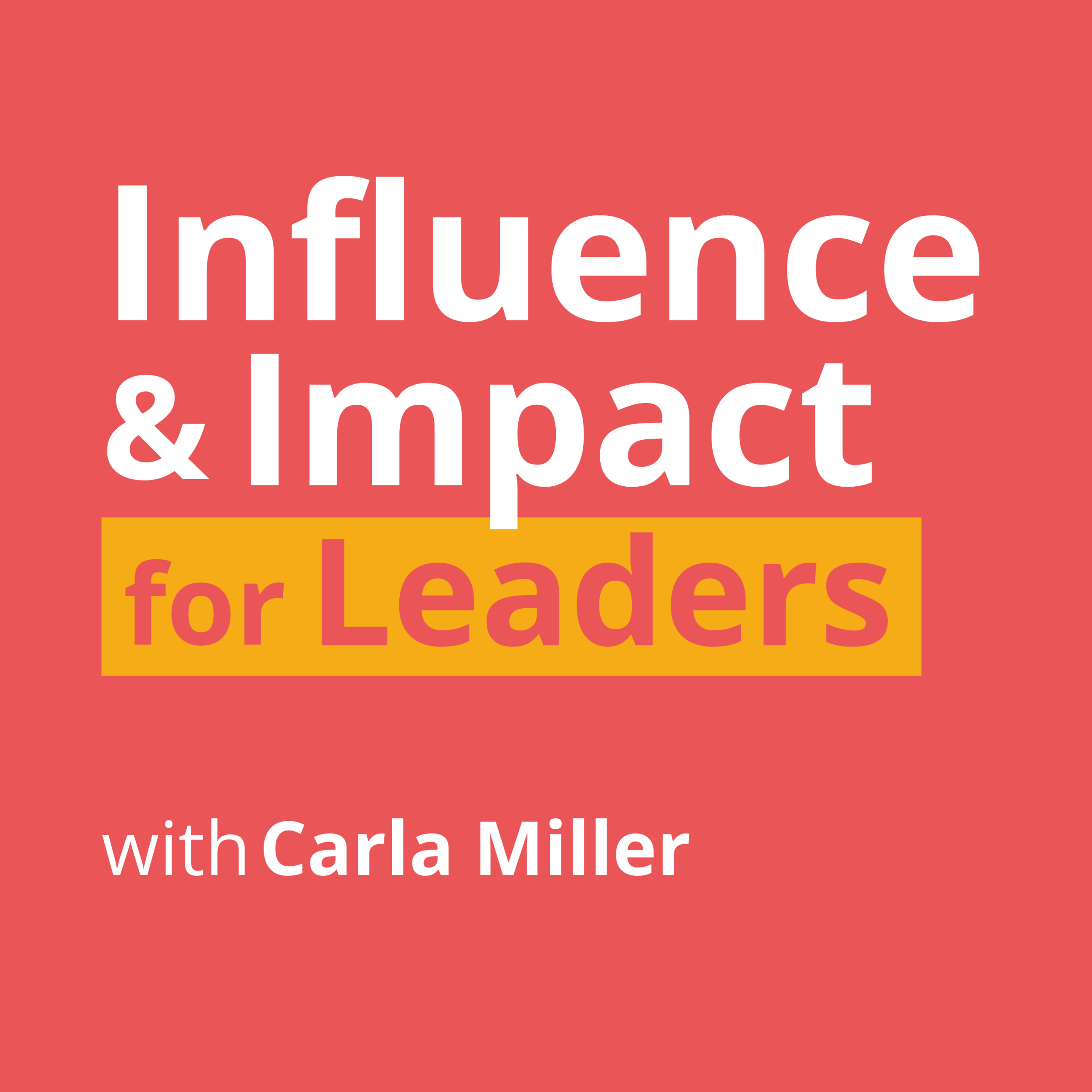 Influence & Impact for Leaders podcast artwork
